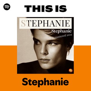 Stephanie | Spotify