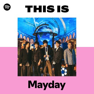 Mayday | Spotify
