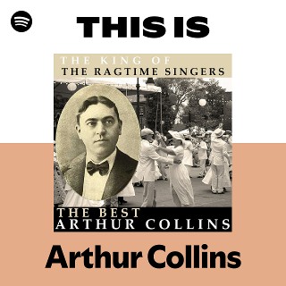 This Is Arthur Collins | Spotify Playlist