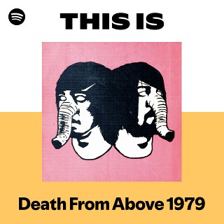 Imagem de Death from Above 1979