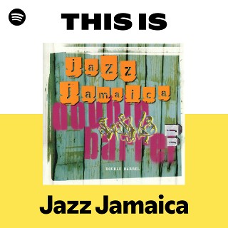 Jazz Jamaica | Spotify