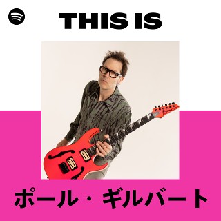 ポール・ギルバート | Spotify