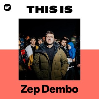 This Is Zep Dembo | Spotify Playlist