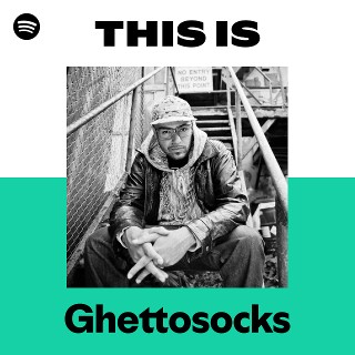Ghettosocks | Spotify
