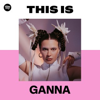 This Is GANNA | Spotify Playlist
