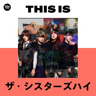 ザ・シスターズハイ | Spotify