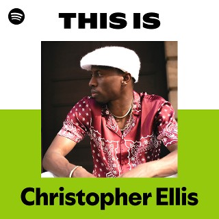 Christopher Ellis | Spotify