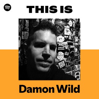 Damon Wild | Spotify