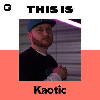 Kaotic | Spotify