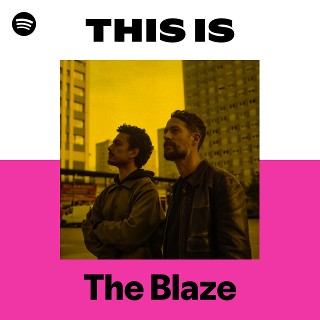 The Blaze | Spotify