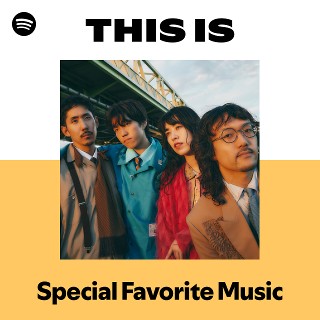 Special Favorite Music | Spotify