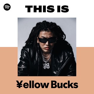 ellow Bucks | Spotify