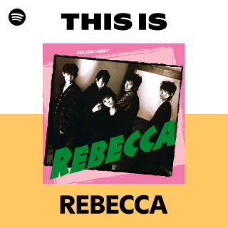 REBECCA | Spotify
