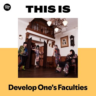 Develop One's Faculties | Spotify