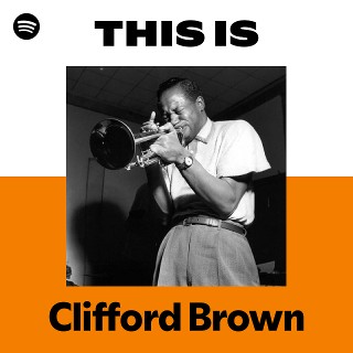 クリフォード・ブラウン | Clifford Brown - UNIVERSAL MUSIC JAPAN