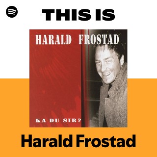 Harald Frostad/Ka du sir? 自主盤北欧AOR Harald Frostad | Spotify