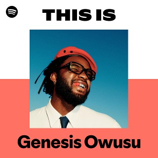 This Is Genesis Owusu