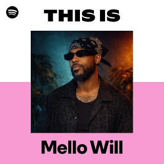 Mello Will | Spotify