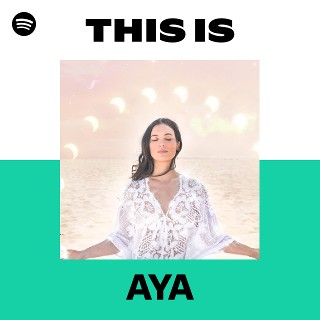 AYA | Spotify