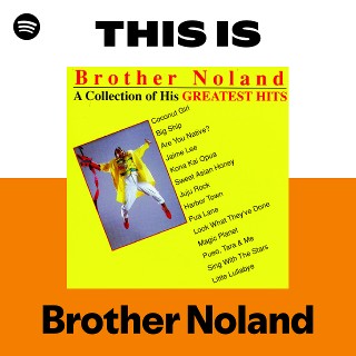 Brother Noland | Spotify