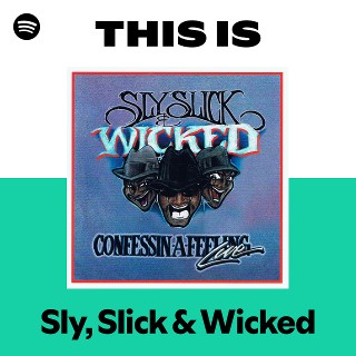 This Is Sly, Slick & Wicked | Spotify Playlist
