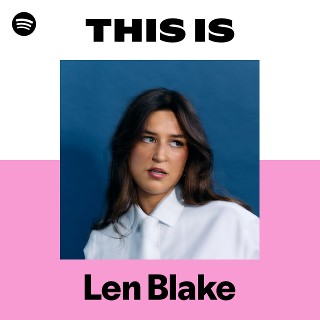 This Is Len Blake | Spotify Playlist