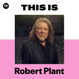 ロバート・プラント | Spotify