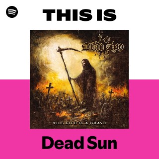 nabe190 DEAD SUN / THIS LIFE IS A＋3枚 Dead Sun | Spotify