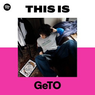 This Is GeTO | Spotify Playlist