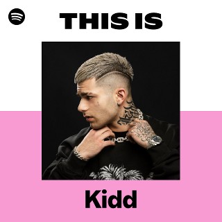 Kidd | Spotify