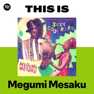 Megumi Mesaku | Spotify