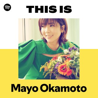 Mayo Okamoto | Spotify
