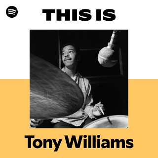 トニー・ウィリアムス | Tony Williams - UNIVERSAL MUSIC JAPAN