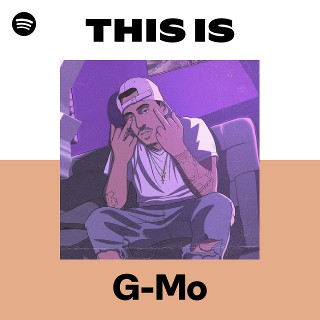 G-Mo | Spotify