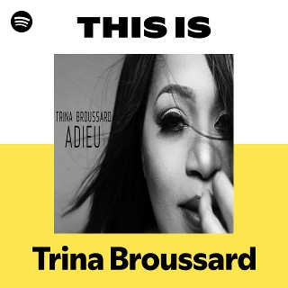 Trina Broussard | Spotify