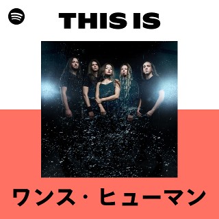 ワンス・ヒューマン | Spotify