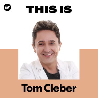 This Is Tom Cleber | Spotify Playlist