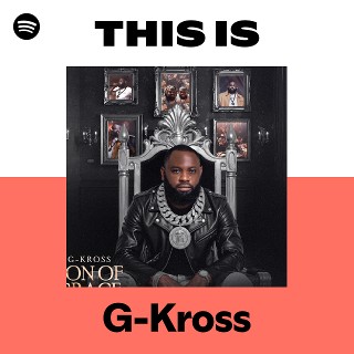 G-Kross | Spotify