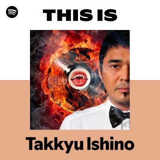 Takkyu Ishino | Spotify