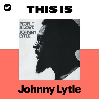 Johnny Lytle | Spotify