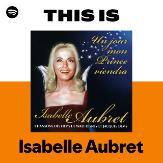 Listen to Isabelle Aubret Songs | Spotify