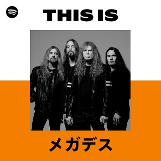 メガデス | Spotify