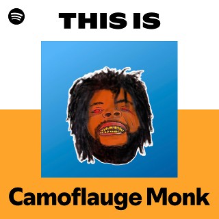 Camoflauge Monk | Spotify