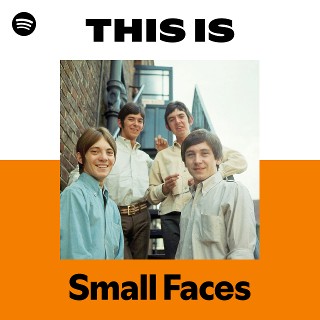 Small Faces | Spotify
