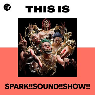 SPARK!!SOUND!!SHOW!! Tickets 旭川市 (CASINO DRIVE) on 4