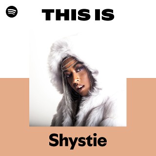 Shystie | Spotify