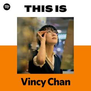 Vincy Chan | Spotify