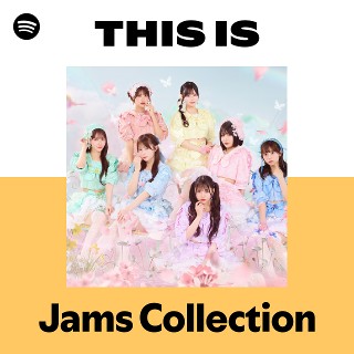 Jams Collection | Spotify