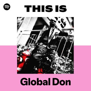 Global Don | Spotify