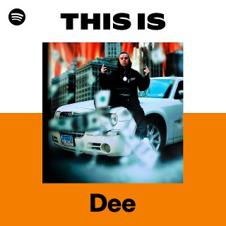 Dee | Spotify